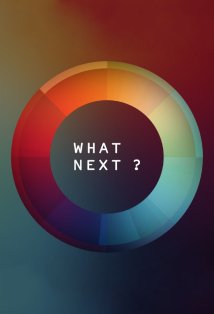 What Next